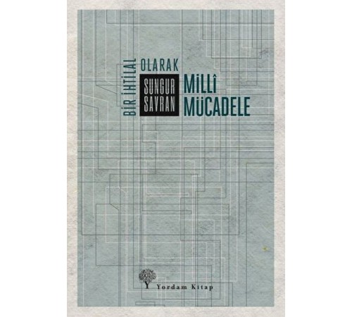 Bir İhtilal Olarak Milli Mücadele