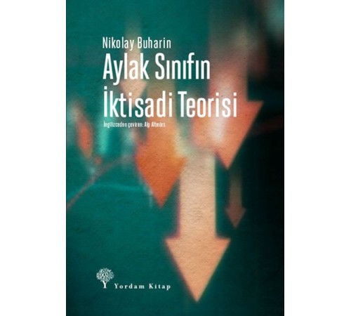 Aylak Sınıfın İktisadi Teorisi Aylak Sınıfın İktisadi Teorisi