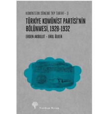 Türkiye Komünist Partisinin Bölünmesi (1928-1932)