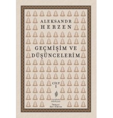 Geçmişim ve Düşüncelerim Cilt 1