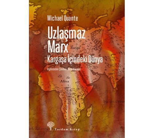 Uzlaşmaz Marx Kargaşa İçindeki Dünya Uzlaşmaz Marx Kargaşa İçindeki Dünya
