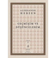 Geçmişim Ve Düşüncelerim, Cilt II