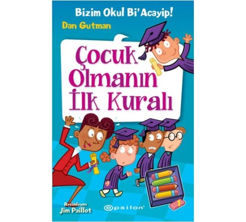 Bizim Okul Bi Acayip! 12 - Çocuk Olmanın İlk Kuralı (Ciltli) Bizim Okul Bi Acayip! 12 - Çocuk Olmanın İlk Kuralı (Ciltli)