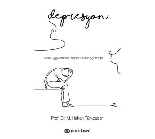 Klinik Uygulamada Bilişsel-Davranışçı Terapi: Depresyon