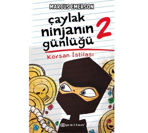 Çaylak Ninjanın Günlüğü II - Korsan İstilası (Ciltli) Çaylak Ninjanın Günlüğü II - Korsan İstilası (Ciltli)