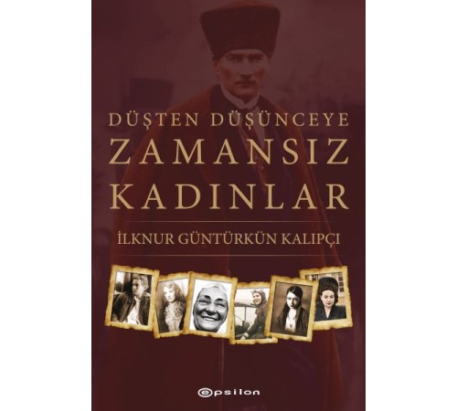 Düşten Düşünceye Zamansız Kadınlar
