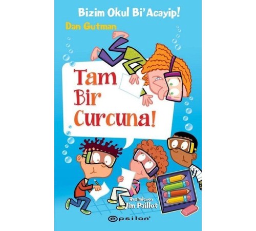 Tam Bir Curcuna! - Bizim Okul Bi'Acayip! Tam Bir Curcuna! - Bizim Okul Bi'Acayip!