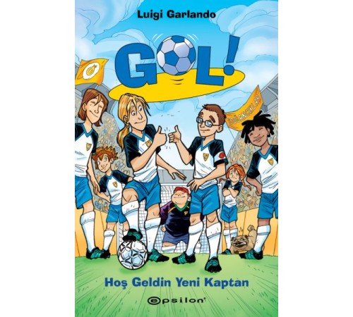 Gol 8: Hoş Geldin Yeni Kaptan