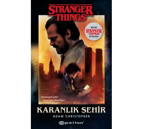 Karanlık Şehir - Bir Stranger Things Romanı Karanlık Şehir - Bir Stranger Things Romanı