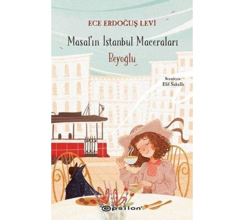 Beyoğlu - Masal'ın İstanbul Maceraları (Ciltli)