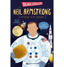 Bilimin Öncüleri: Neil Armstrong Ay'daki İlk İnsan