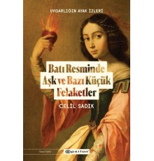 Batı Resminde Aşk ve Bazı Küçük Felaketler