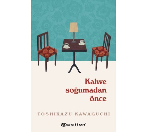 Kahve Soğumadan Önce Kahve Soğumadan Önce
