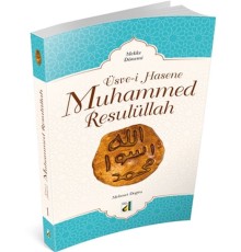 Üsve-i Hasene Muhammed Resulüllah - Mekke Dönemi