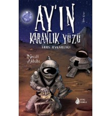 Ay'ın Karanlık Yüzündeki İrus Uygarlığı (Ciltli)