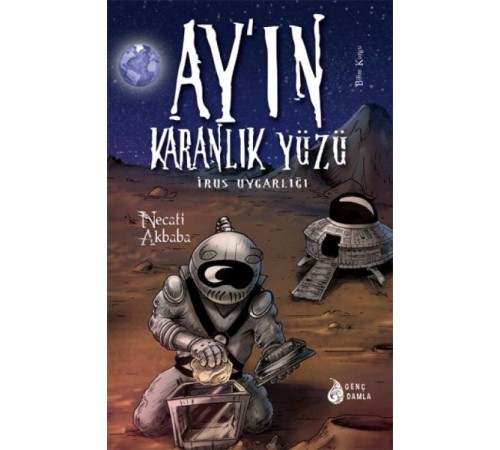 Ay'ın Karanlık Yüzündeki İrus Uygarlığı (Ciltli) Ay'ın Karanlık Yüzündeki İrus Uygarlığı (Ciltli)