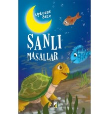 Uykudan Önce Şanlı Masallar (Ciltli)