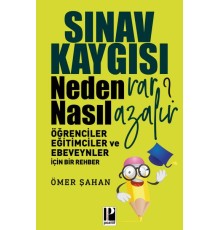 Sınav Kaygısı - Neden Var? Nasıl Azalır?