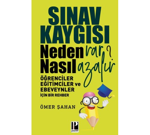 Sınav Kaygısı - Neden Var? Nasıl Azalır?