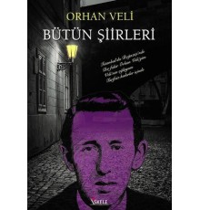 Orhan Veli Bütün Şiirleri