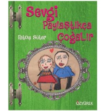 Sevgi Paylaştıkça Çoğalır Ciltli