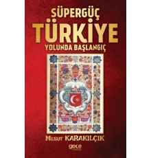 Süpergüç Türkiye Yolunda Başlangıç