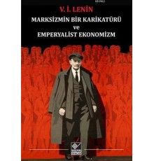 Marksizmin Bir Karikatürü ve Emperyalist Ekonomizm