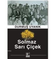 Solmaz Sarı Çiçek