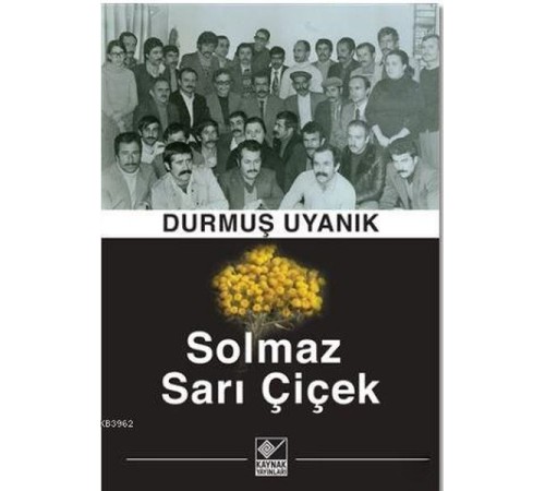 Solmaz Sarı Çiçek