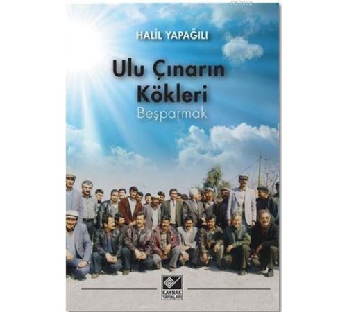 Ulu Çınarın Kökleri - Beşparmak