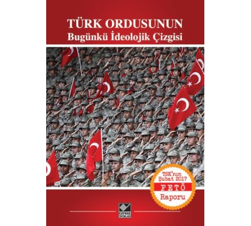 Türk Ordusunun Bugünkü İdeolojik Çizgisi