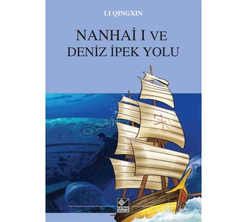 Nanhai  I Ve Deniz İpek Yolu