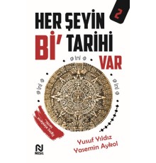 Her Şeyin Bi’ Tarihi Var - 2