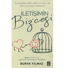 İletişimin Bizcesi - İletişimin Dört Şeritli Yolu ve Mutluluğun Formülü