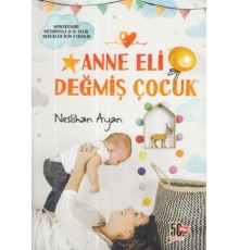 Anne Eli Değmiş Çocuk