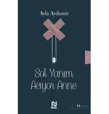 Sol Yanım Acıyor Anne