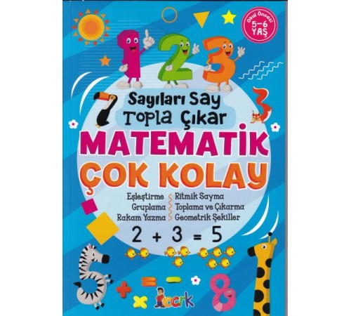 Sayıları Say Topla Çıkar Matematik Çok Kolay - 5-6 Yaş