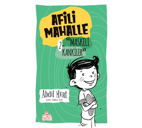 Maskeli Kankiler - Afili Mahalle 2