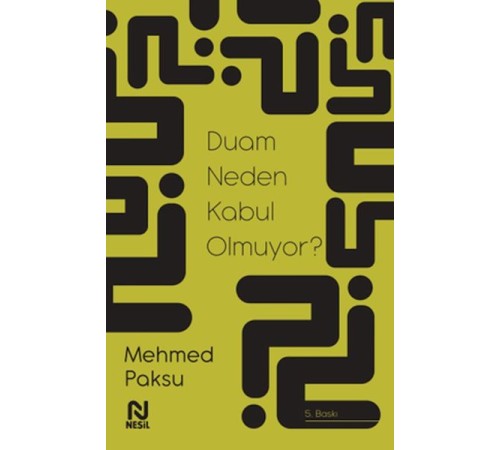 Duam Neden Kabul Olmuyor?