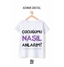 Çocuğumu Nasıl Anlarım?