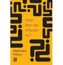 Allah Beni de Affeder mi?