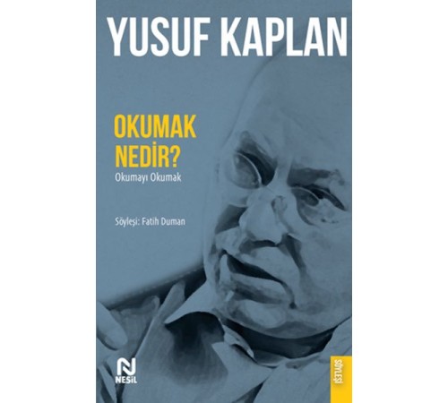 Okumak Nedir? Okumak Nedir?