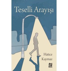 Teselli Arayışı