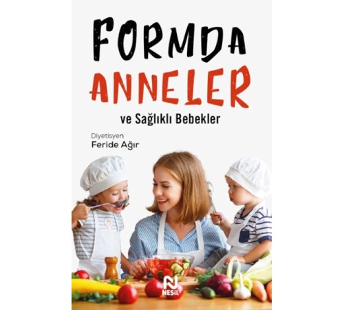 Formda Anneler ve Sağlıklı Bebekler