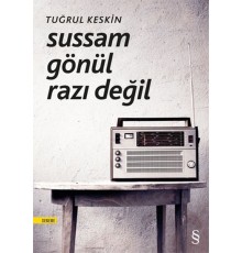 Sussam Gönül Razı Değil