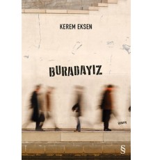 Buradayız