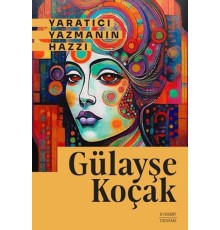 Yaratıcı Yazmanın Hazzı