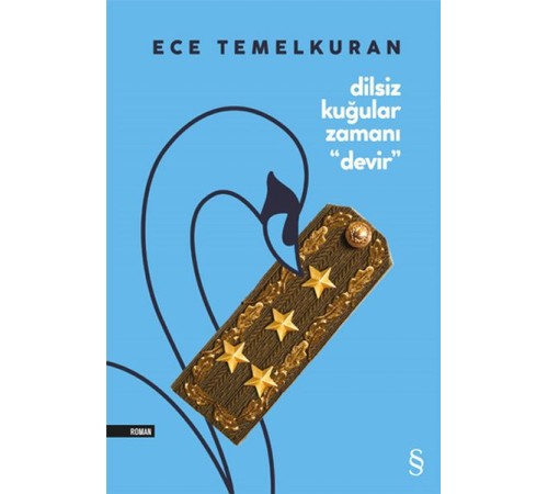 Dilsiz Kuğular Zamanı Devir