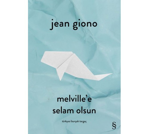 Melville’e Selam Olsun Melville’e Selam Olsun
