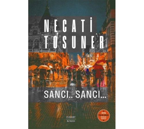 Sancı.. Sancı… 1978 Türk Dil Kurumu Roman Ödülü